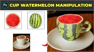 How to Create a Cup Watermelon Photo Manipulation - Photoshop Tutorial