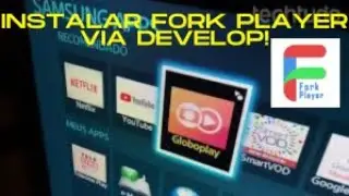 Como fazer instalação do Fork Player via Develop na Smart TV Samsung! Rápido e Fácil !