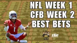 Week 1 NFL Bets | College Football Week 2 Bets | Cowboys | Cardinals