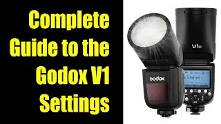 Godox V1, V860 & Flashpoint R2 Complete Setup Guide & Tutorial ep.404