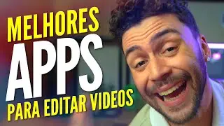 MELHORES APPS para EDIÇÃO DE VIDEO