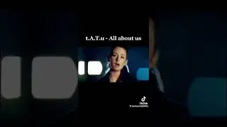 T.A.T.U - All About Us