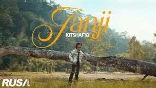 KitShafiq - Janji [Official Music Video]