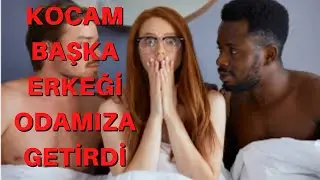 KOCAM BANA YETMİYORDU /  EKSİKLİĞİNİ BAŞKA BİRİNİ ÇAĞIRARAK TAMAMLADI / İTİRAF HİKAYELERİ