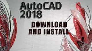 How to Download and install AutoCAD 2018