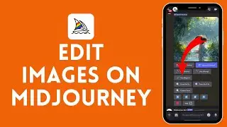 How to Edit Images on Midjourney (2024) | Change Images on Midjourney