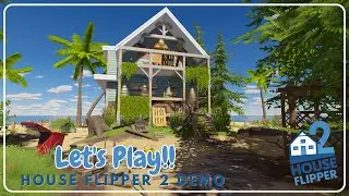 LET'S PLAY HOUSE FLIPPER 2 DEMO!!!