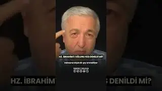 Hz. İbrahime Oğlunu Kesmesi Emredildi Mi? Hz. İsmail Kurban Edildi Mi?  Prof. Dr. Mehmet OKUYAN