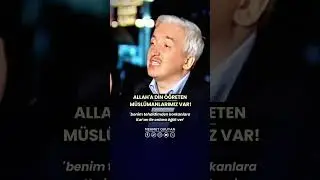 Allaha Din Öğreten Müslümanlar Var! Prof. Dr. Mehmet OKUYAN