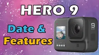 GoPro Hero9: Release Date And Expected Features