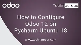 How to Configure Odoo 12 on Pycharm Ubuntu 18