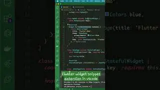 flutter shots,  Convert flutter StatelessWidget into StatefulWidget with 2 clicks in vscode #shots