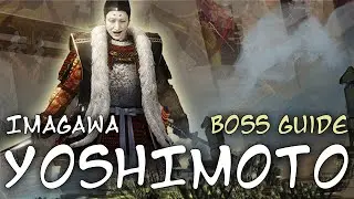 Imagawa Yoshimoto Boss Fight Guide - Nioh 2