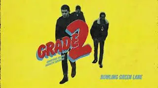 Grade 2 - Bowling Green Lane (Acoustic)