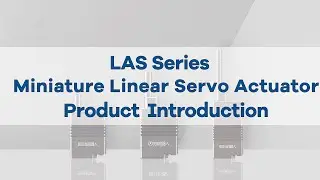 LAS series Miniature Linear Servo Actuator Product Introduction