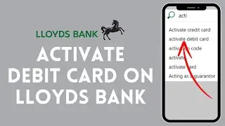 How to Activate Debit Card on Lloyds Bank (2024) | Enable Debit Card on Lloyds Bank