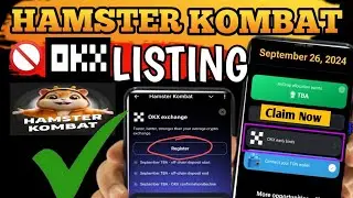 Hamster Kombat OKX listed|Hamster Komnbat withdrawal okx| Hamster new listing | early New update