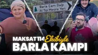 Maksat 114 Ekibiyle Barla Çam Dağı Kampı