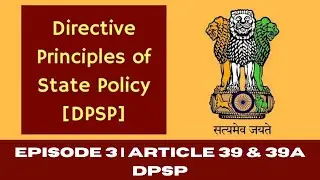 DPSP |Art 39 & 39A| Episode-3| Introduction |Gandhian,Socialist & Liberal-Intellectual Principle