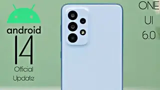 Samsung Galaxy A33 Android 14 ONE UI 6.0 Update