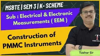 Construction and Principle of PMMC Instruments | EEM | SEM III | MSBTE | Toshib Tutorials