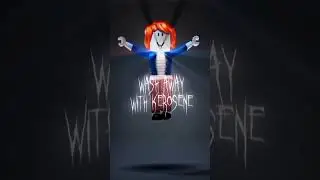 Kerosene roblox edit 