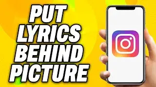 How To Put Instagram Lyrics Behind Picture (2024) - Quick Fix