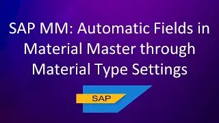 SAP MM: Automatic Fields in Material Master through Material Type Settings  