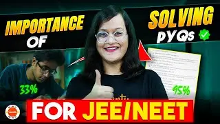 Why JEE/NEET PYQs Are Your Key to Exam Success | Tips for Accuracy, & Strategy | Nikita Ma'am