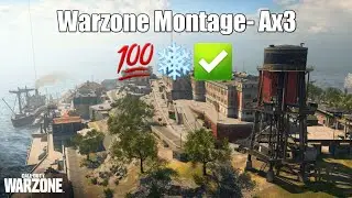 A Warzone Montage- Axe