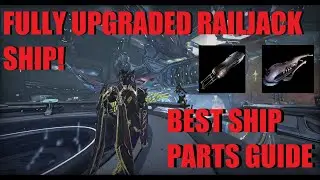 [WARFRAME] Updated Best In Slot Railjack Components + Build Guide! 2021 l Call Of Tempestarii