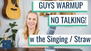 Guys & Lower Voices Singing Warmup - No Talking! (with the Singing / Straw)