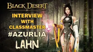 🎤 BDO | Lahn Succession - Interview With Azurlia | Noble Lady of Black Desert Online |