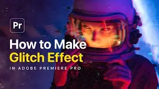 Make a GLITCH EFFECT in Premiere Pro | Effects IDEAS 2021