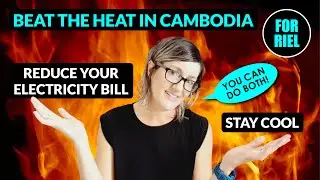 Survive EXTREME HEAT without massive electricity bills $$$ in Cambodia & Southeast Asia! 