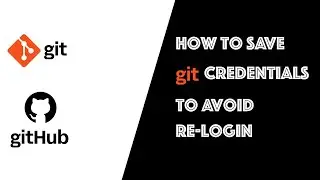 How to save/store git credentials to avoid re-login #git #github