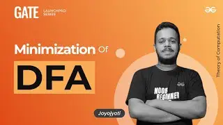 Minimization of DFA | GATE Launchpad Series | Joyojyoti Acharya