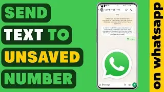 The Secret Trick to Messaging Unsaved WhatsApp Numbers