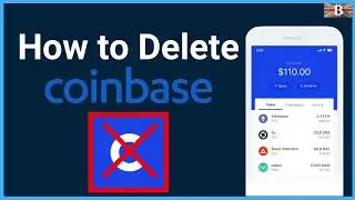 Beginner's Guide on How to Delete a Coinbase Account?