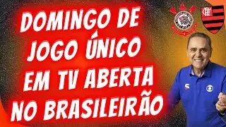 DOMINGO DE CORINTHIANS X FLAMENGO PARA TODO O BRASIL.