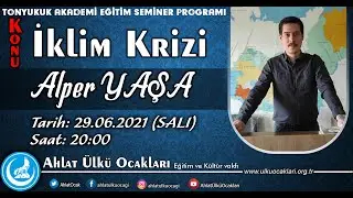 İklim Krizi  - Alper YAŞA - Ahlat Ülkü Ocakları