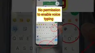 No Permission To enable Voice Typing Solution 