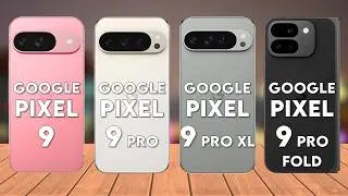 Google Pixel 9 Vs Google Pixel 9 Pro Vs Google Pixel 9 Pro XL Vs Pixel 9 Pro Fold - Full Comparison