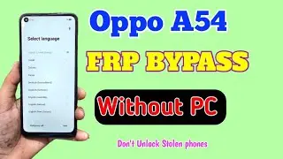 Oppo A54 Frp Bypass | Oppo A54 Frp Unlock | Oppo Cph2239 Frp Bypass Without PC