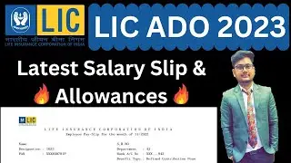 LIC ADO Latest Salary Slip and Allowances🔥|LIC ADO Job Profile and Salary|LIC ADO Notification 2023🔥