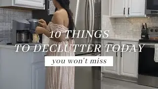 10 things to DECLUTTER today | MINIMALISM 🤎