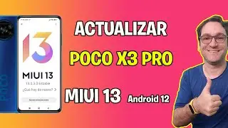 INSTALAR MIUI 13 POCO X3 PRO