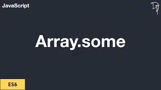 ES6 Array Some Method #14