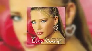 Esra Sönmezer - İlk Göz Ağrısı