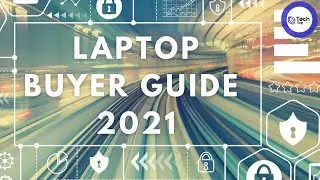 Laptop Buying Guide 2021